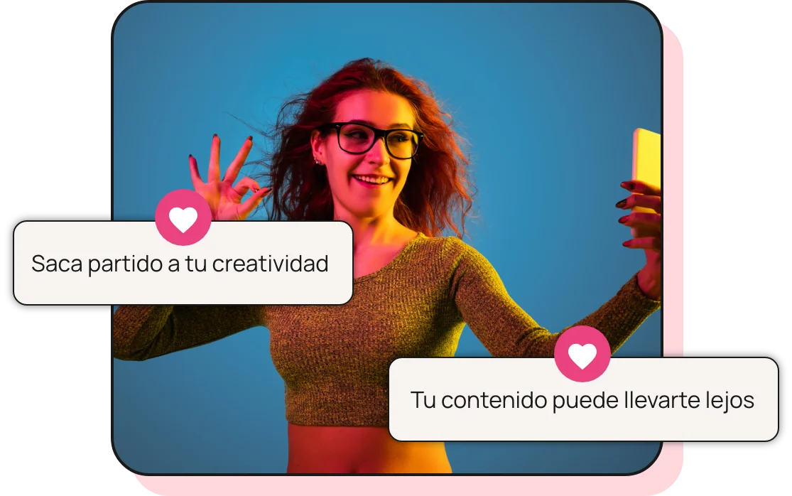Creadora grabándose con el móvil junto a los mensajes «Saca partido a tu creatividad» y «Tu contenido puede llevarte lejos»